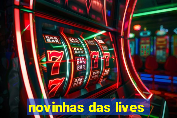 novinhas das lives